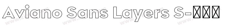 Aviano Sans Layers S字体转换